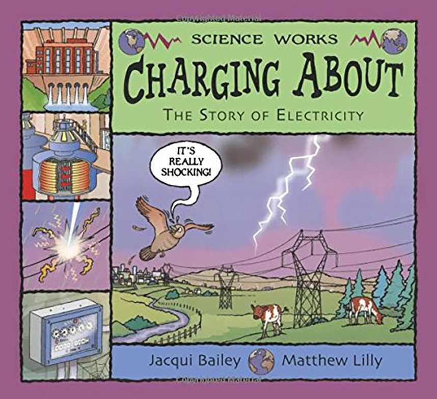 Charged Up: The Story of Electricity (Science Works)