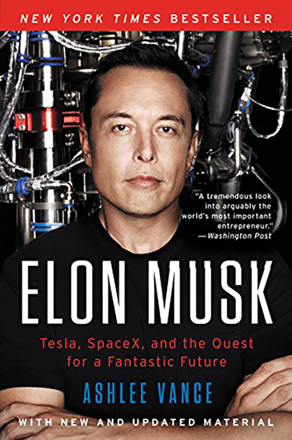 Elon Musk: Tesla, SpaceX and the Quest for a Fantastic Future