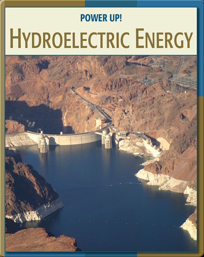 Power Up! Hydroelectric Energy