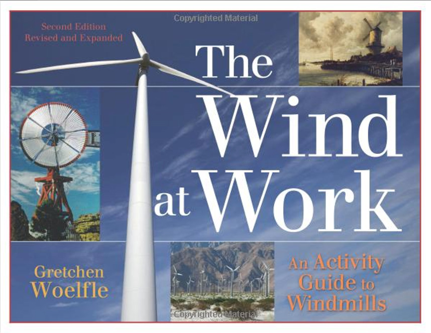 Wind at Work: An Activity Guide to Windmills