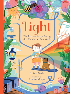 Light: The Extraordinary Energy That Illuminates Our World